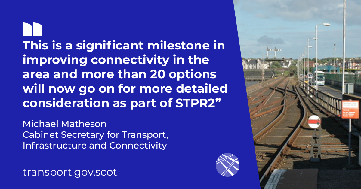 This is a significant milestone in improving connectivity in the area and more than 20 options will now go on for more detailed consideration as part of STPR2 - Michael Matheson, Transport Secretary