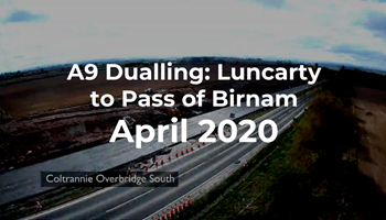 A9 Dualling: Luncarty to Pass of Birnam - Monthly time-lapse - April 2020