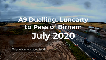 A9 Dualling: Luncarty to Pass of Birnam - Monthly time-lapse - July 2020