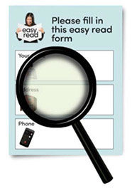 An Easy Read application form with a magnifying glass on top.